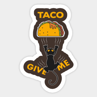 give me taco Sticker